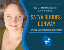 AFT-Wisconsin Endorses Satya Rhodes-Conway for Madison Mayor